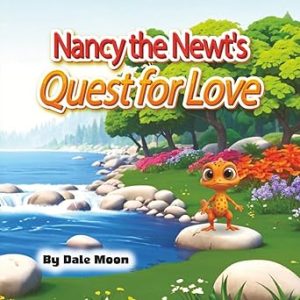 Nancy the Newt's Quest for Love