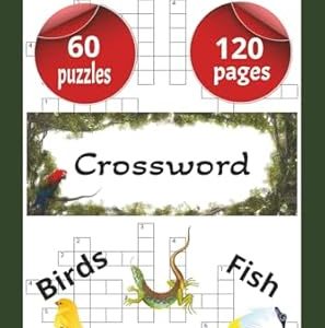 Animals Crossword: Animals, reptiles, birds, fish crossword puzzle book