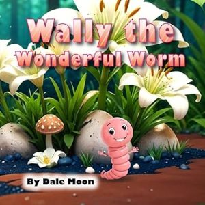 Wally the Wonderful Worm